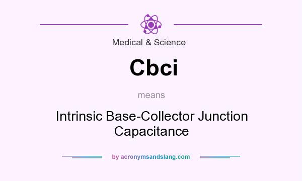What does Cbci mean? It stands for Intrinsic Base-Collector Junction Capacitance