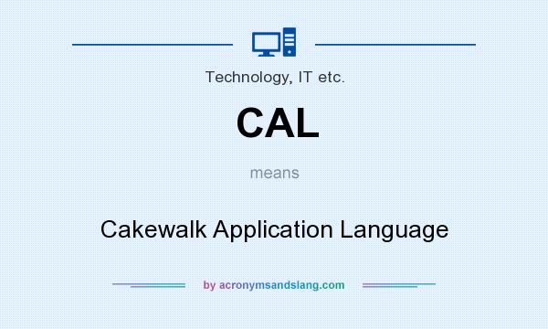What does CAL mean? It stands for Cakewalk Application Language