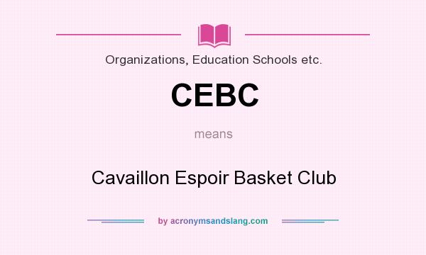 What does CEBC mean? It stands for Cavaillon Espoir Basket Club