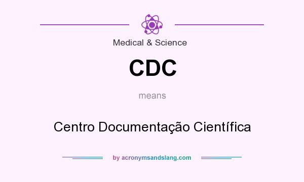 What does CDC mean? It stands for Centro Documentação Científica