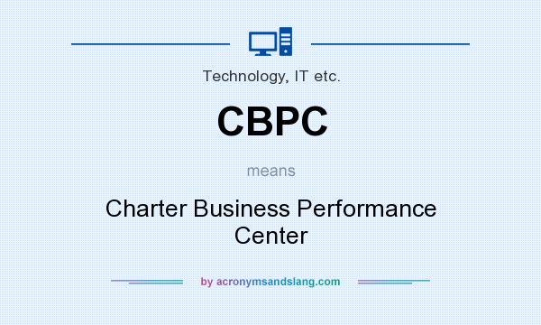 What does CBPC mean? It stands for Charter Business Performance Center