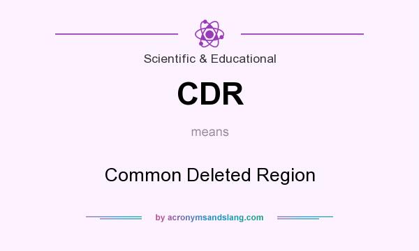 What does CDR mean? It stands for Common Deleted Region