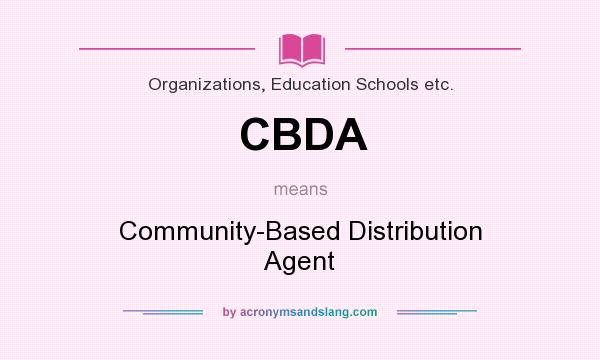What does CBDA mean? It stands for Community-Based Distribution Agent