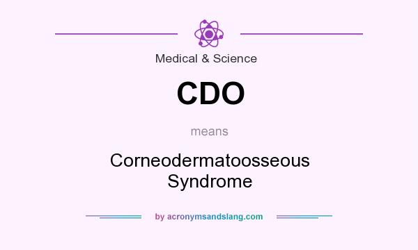 What does CDO mean? It stands for Corneodermatoosseous Syndrome
