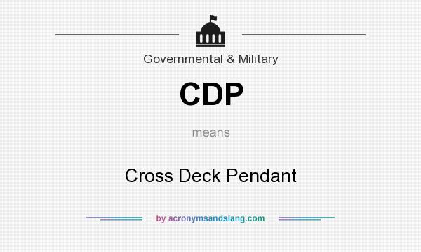What does CDP mean? It stands for Cross Deck Pendant