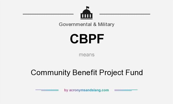 What does CBPF mean? It stands for Community Benefit Project Fund