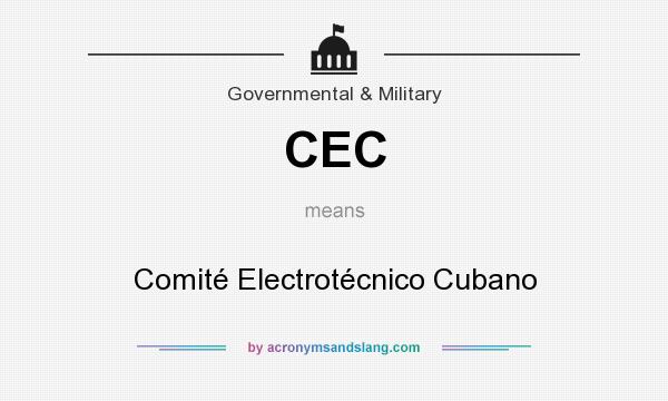 What does CEC mean? It stands for Comité Electrotécnico Cubano