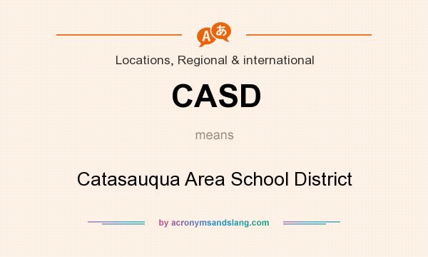 What does CASD mean? It stands for Catasauqua Area School District