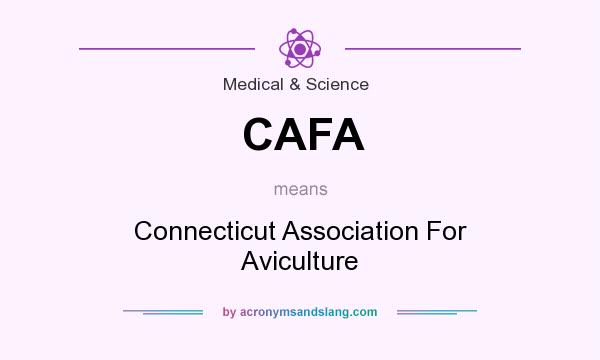 What does CAFA mean? It stands for Connecticut Association For Aviculture