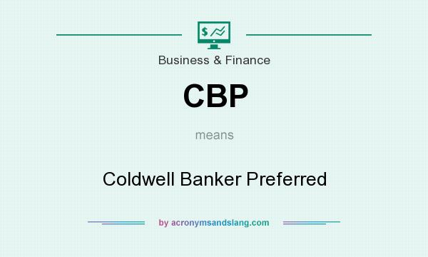 What does CBP mean? It stands for Coldwell Banker Preferred