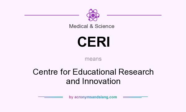 What does CERI mean? It stands for Centre for Educational Research and Innovation