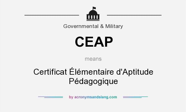 What does CEAP mean? It stands for Certificat Élémentaire d`Aptitude Pédagogique