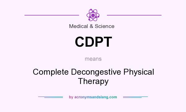 What does CDPT mean? It stands for Complete Decongestive Physical Therapy