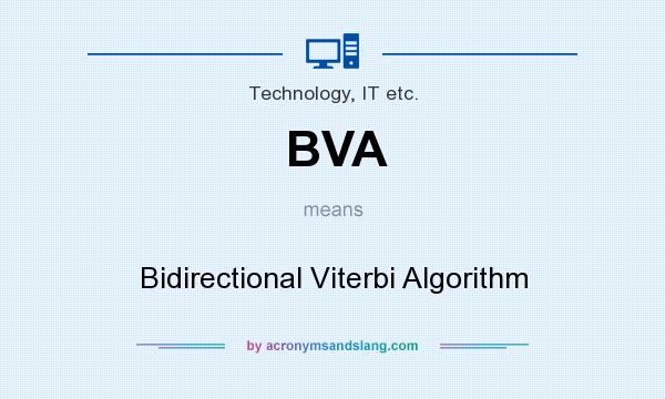 What does BVA mean? It stands for Bidirectional Viterbi Algorithm