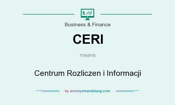 What does CERI mean? It stands for Centrum Rozliczen i Informacji