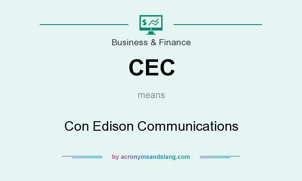 What does CEC mean? It stands for Con Edison Communications
