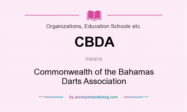 What does CBDA mean? It stands for Commonwealth of the Bahamas Darts Association