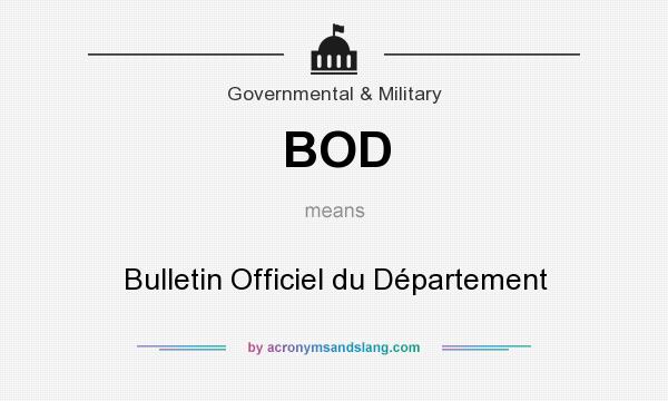 What does BOD mean? It stands for Bulletin Officiel du Département