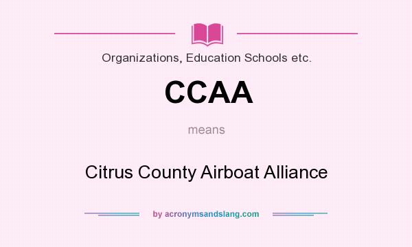 What does CCAA mean? It stands for Citrus County Airboat Alliance