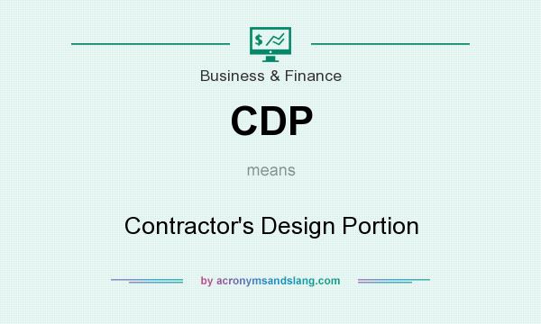 What does CDP mean? It stands for Contractor`s Design Portion
