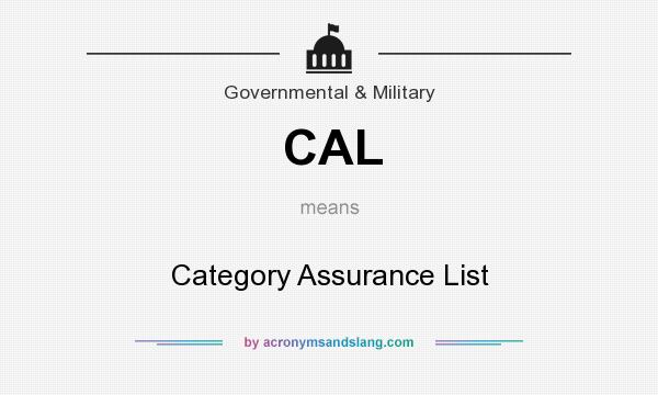 What does CAL mean? It stands for Category Assurance List