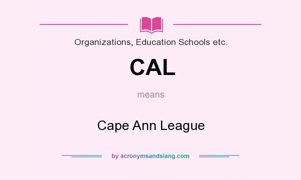 What does CAL mean? It stands for Cape Ann League