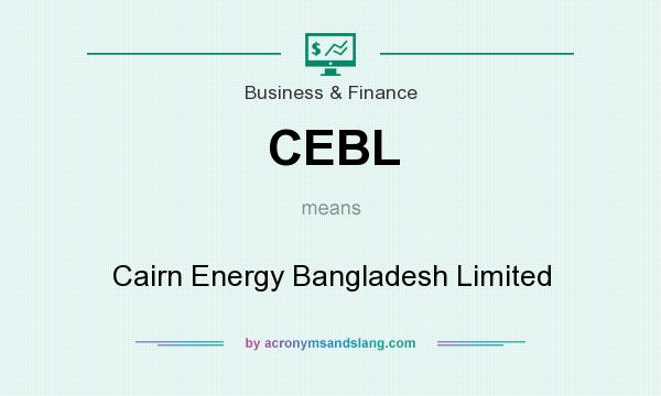 What does CEBL mean? It stands for Cairn Energy Bangladesh Limited