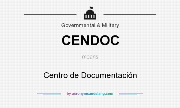 What does CENDOC mean? It stands for Centro de Documentación
