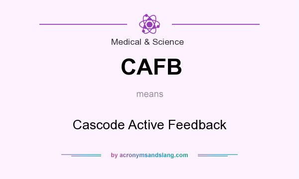 What does CAFB mean? It stands for Cascode Active Feedback