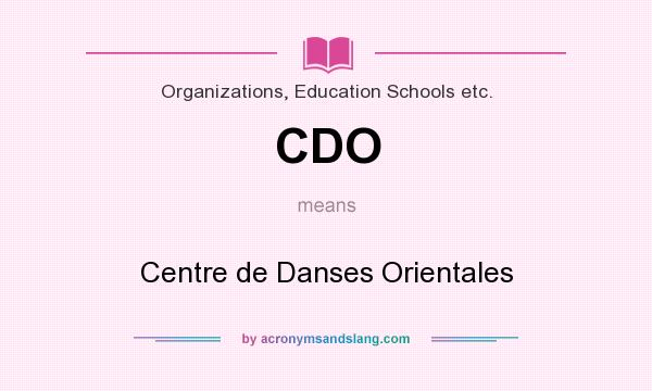 What does CDO mean? It stands for Centre de Danses Orientales