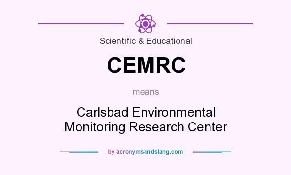 What does CEMRC mean? It stands for Carlsbad Environmental Monitoring Research Center