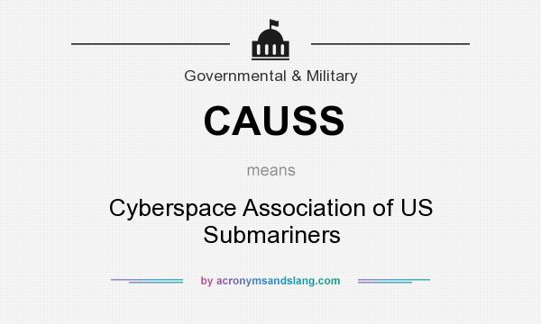 What does CAUSS mean? It stands for Cyberspace Association of US Submariners