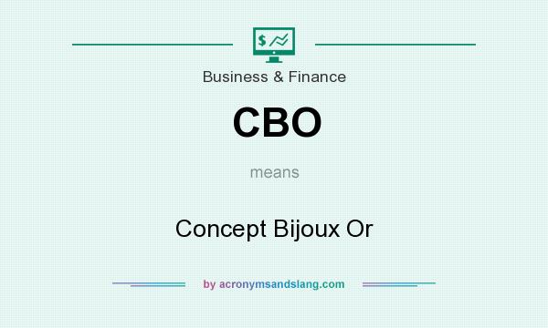 What does CBO mean? It stands for Concept Bijoux Or