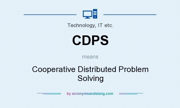 What does CDPS mean? It stands for Cooperative Distributed Problem Solving