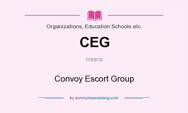 What does CEG mean? It stands for Convoy Escort Group