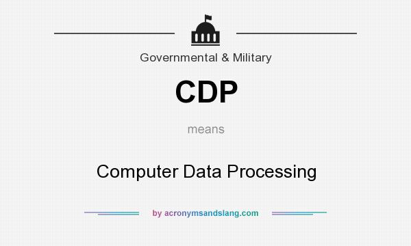 What does CDP mean? It stands for Computer Data Processing