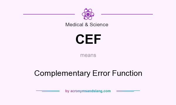 What does CEF mean? It stands for Complementary Error Function
