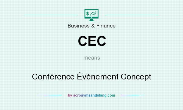 What does CEC mean? It stands for Conférence Évènement Concept