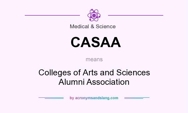 What does CASAA mean? It stands for Colleges of Arts and Sciences Alumni Association