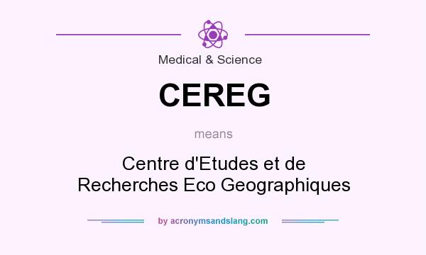 What does CEREG mean? It stands for Centre d`Etudes et de Recherches Eco Geographiques