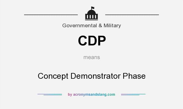 What does CDP mean? It stands for Concept Demonstrator Phase