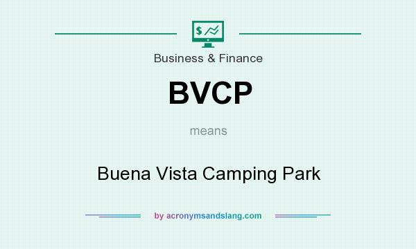 What does BVCP mean? It stands for Buena Vista Camping Park
