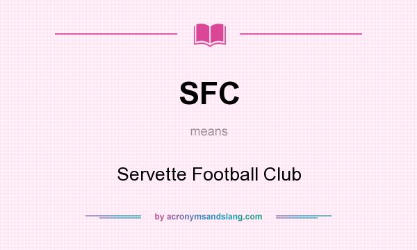 What does SFC mean? It stands for Servette Football Club