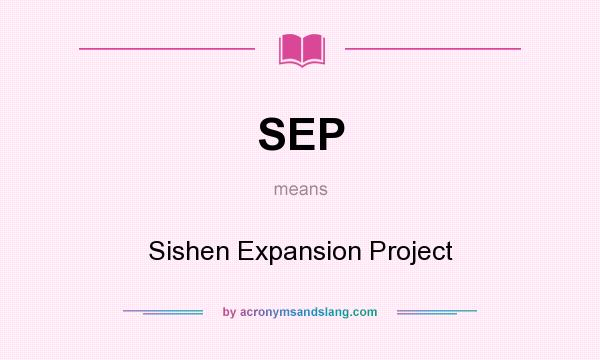 What does SEP mean? It stands for Sishen Expansion Project
