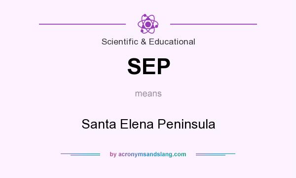What does SEP mean? It stands for Santa Elena Peninsula