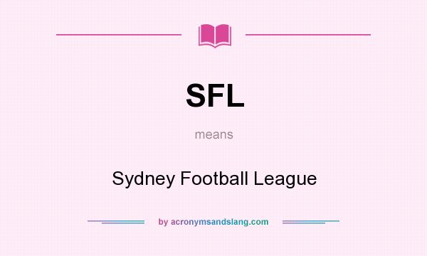 What does SFL mean? It stands for Sydney Football League