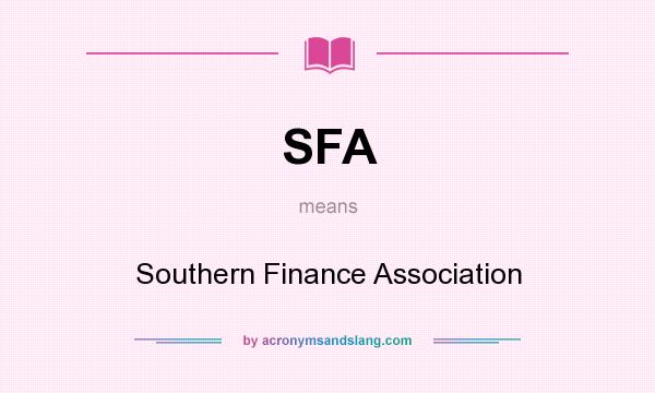 What does SFA mean? It stands for Southern Finance Association