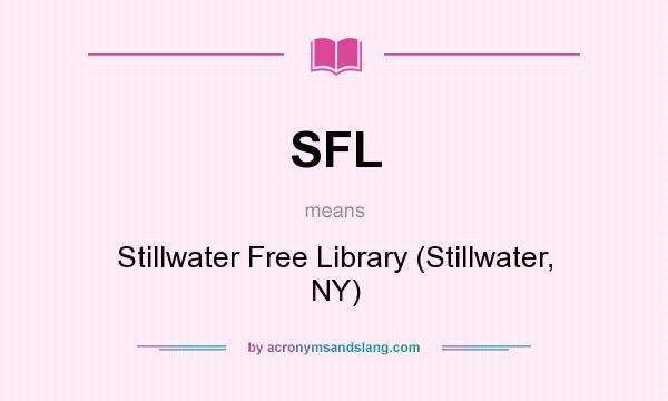 What does SFL mean? It stands for Stillwater Free Library (Stillwater, NY)