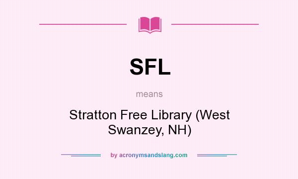 What does SFL mean? It stands for Stratton Free Library (West Swanzey, NH)