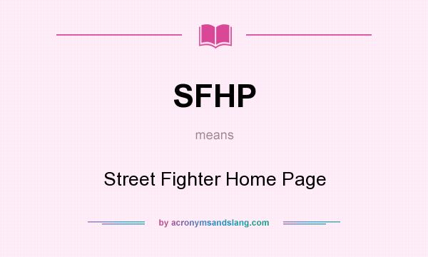 What does SFHP mean? It stands for Street Fighter Home Page
